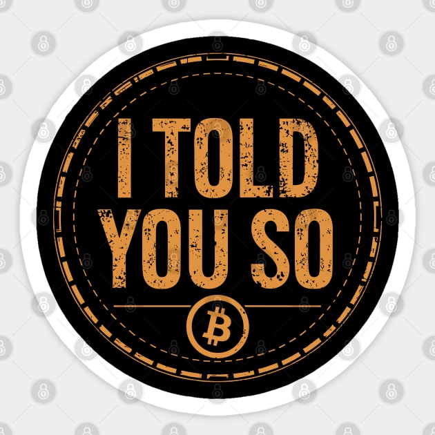 I Told You So Bitcoin Funny Crypto Blockchain Sarcasm Sticker by Anticorporati